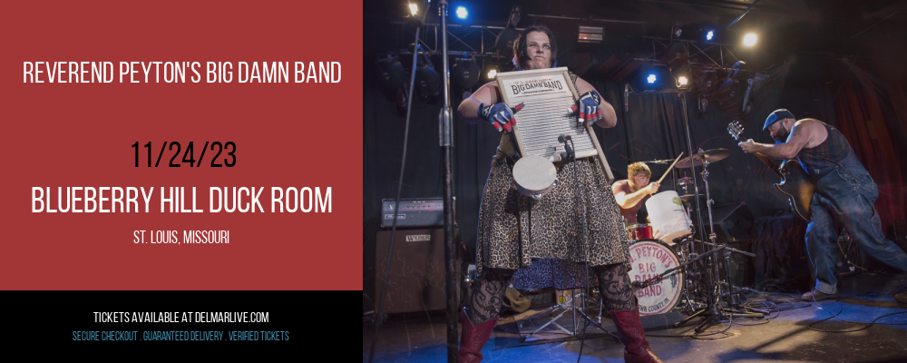 Reverend Peyton's Big Damn Band at Blueberry Hill Duck Room